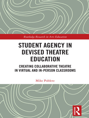 cover image of Student Agency in Devised Theatre Education